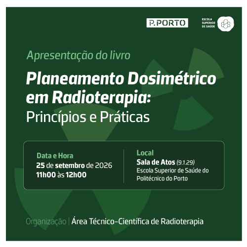 Apresentação do livro «Planeamento Dosimétrico em Radioterapia: Princípios e Práticas»