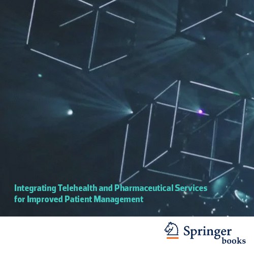 Call for Chapters: Integrating Telehealth and Pharmaceutical Services for Improved Patient Management
