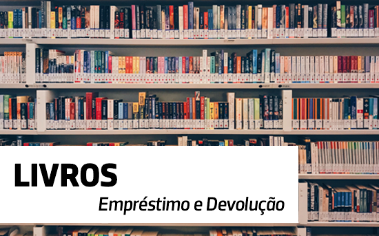 Empréstimo e Devolução de livros em funcionamento na Biblioteca