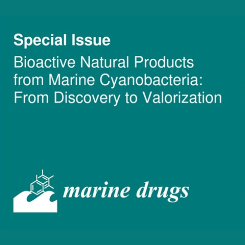 Special Issue "Bioactive Natural products from Marine Cyanobacteria: From Discovery to Valorization" 