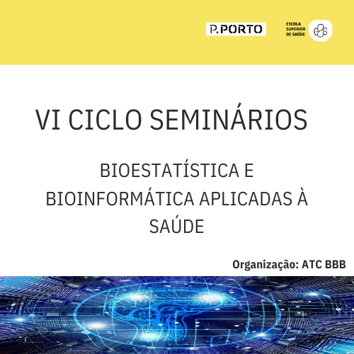 VI Ciclo de Seminários de Bioestatística e Bioinformática Aplicadas à Saúde