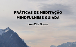 NOVAS DATAS // Práticas de Meditação Mindfulness Guiada Online